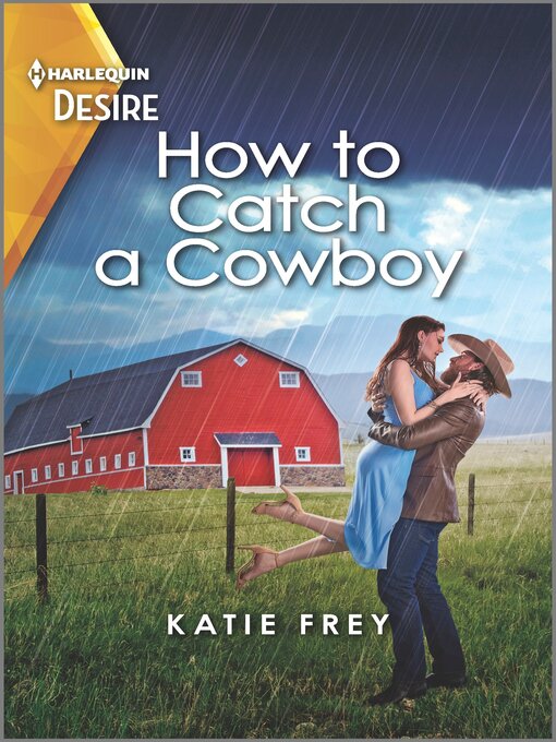 Title details for How to Catch a Cowboy by Katie Frey - Available